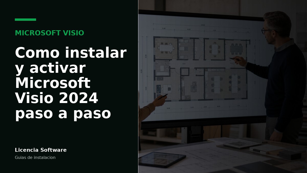 Cómo instalar y activar Microsoft Visio 2024 paso a paso