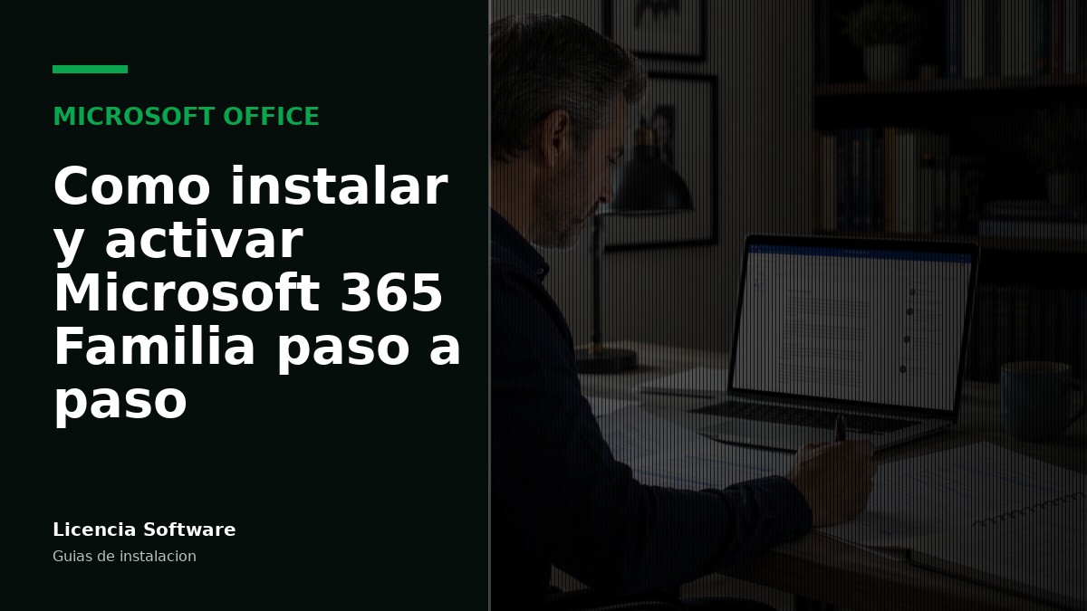 Cómo instalar y activar Microsoft 365 Familia paso a paso