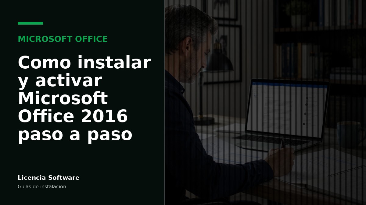 Cómo instalar y activar Microsoft Office 2016 paso a paso
